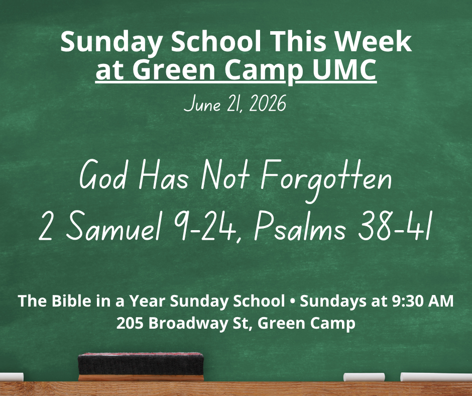 Sunday School Preview: June 21 – God Has Not Forgotten