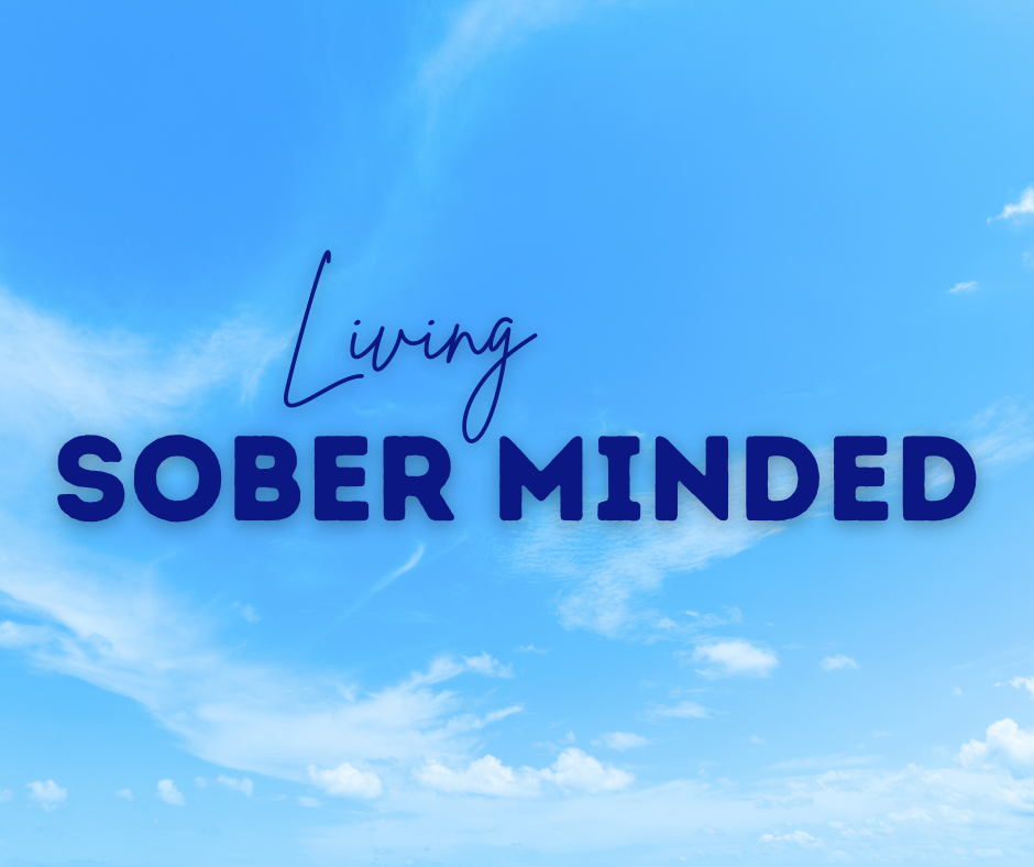 Living Sober-Minded - March 1, 2026