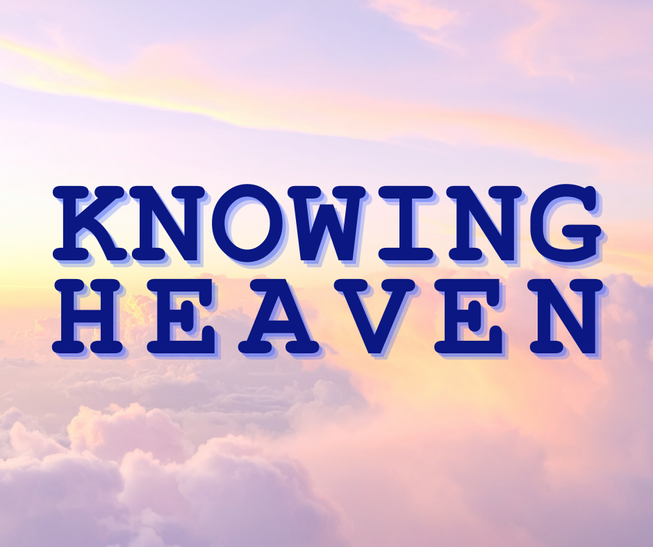 Knowing Each Other in Heaven - March 8, 2026