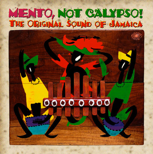 Mento not Calypso Album Cover, The Original Sound of Jamaica