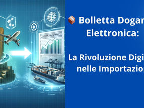 📦 Bolletta Doganale Elettronica: La Rivoluzione Digitale nelle Importazioni