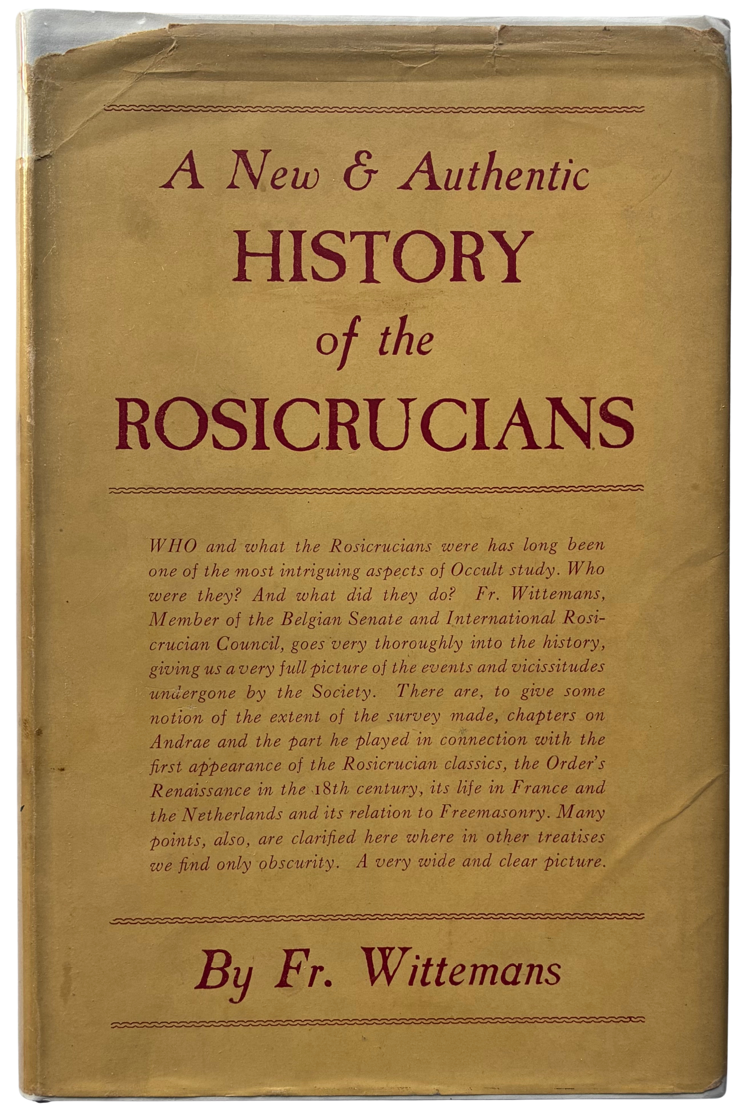 Fr. Wittemans: A NEW AND AUTHENTIC HISTORY OF THE ROSICRUCIANS