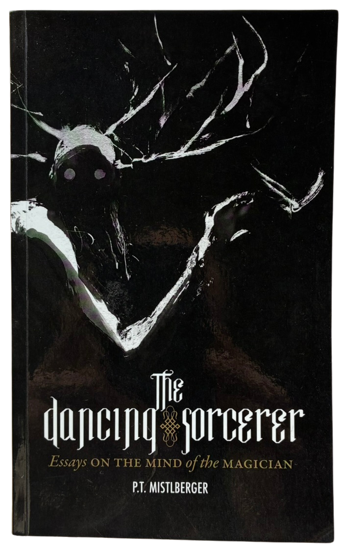 P.T. Mistlberger: THE DANCING SORCERER