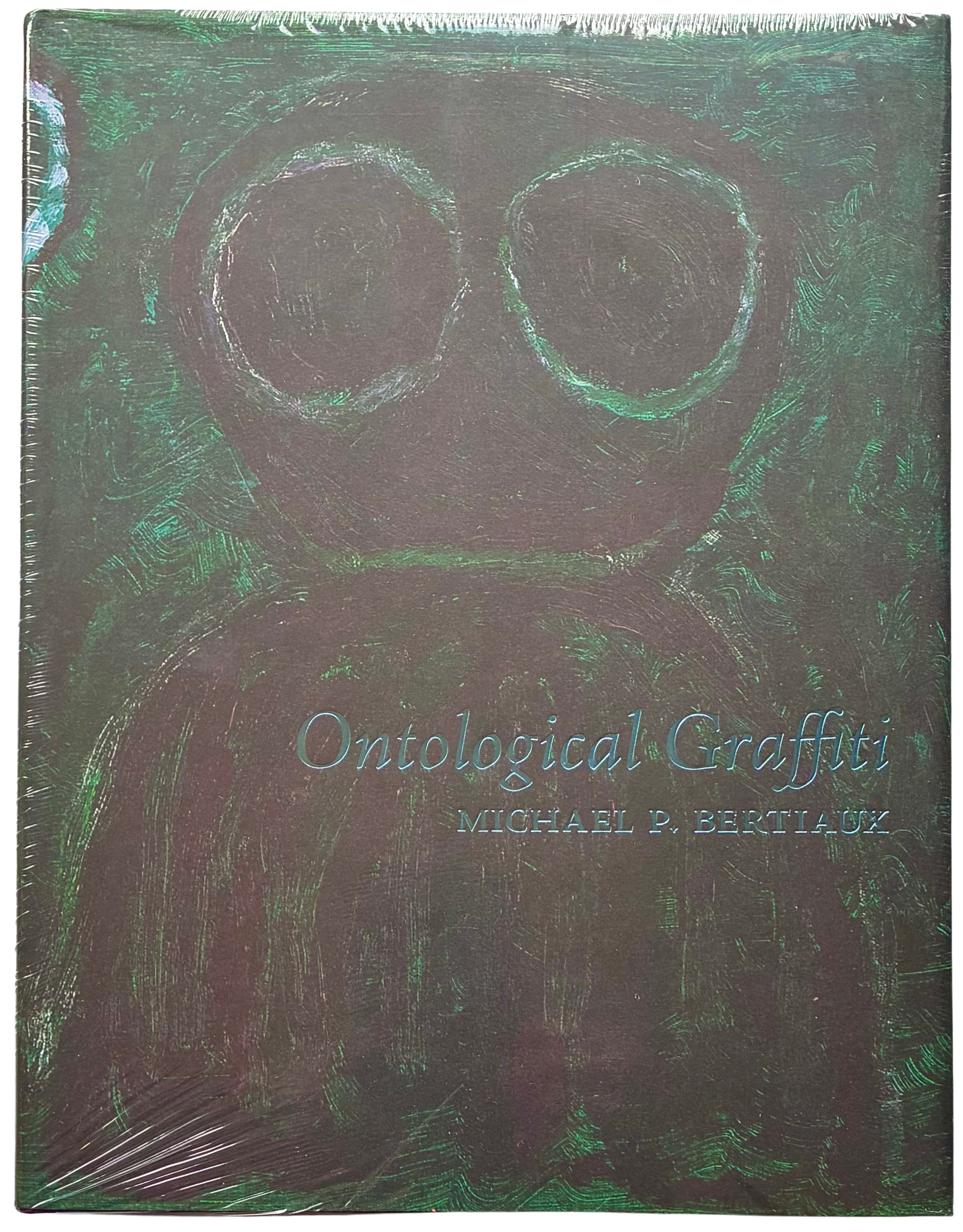 Micheal Bertiaux: ONTOLOGICAL GRAFFITI
