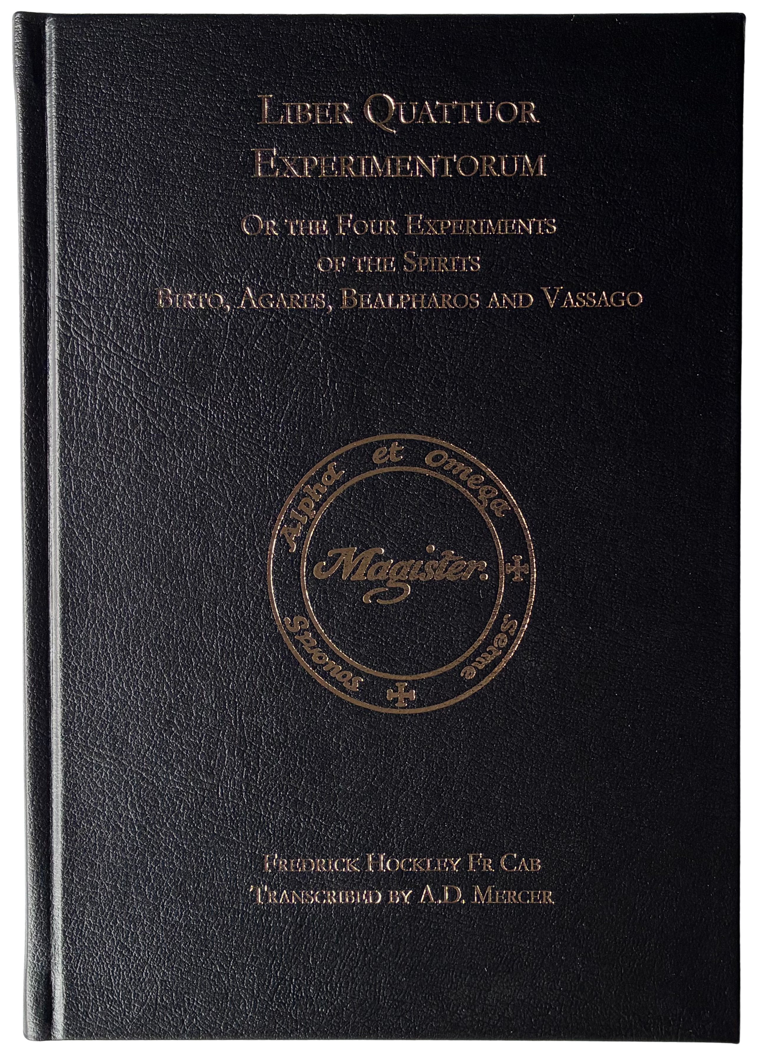Frederick Hockley: LIBER QUATTUOR EXPERIMENTORUM