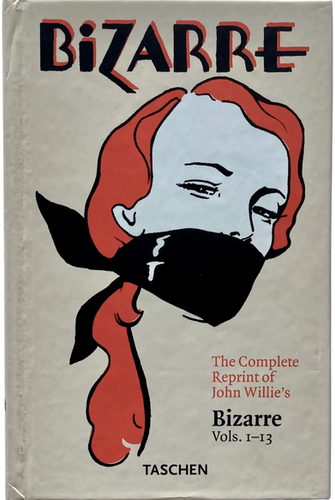 the complete reprint of jhonwillies 上巻 THE COMPLETE REPRINT OF JOHN WILLIE'S BIZARRE | Midian Books