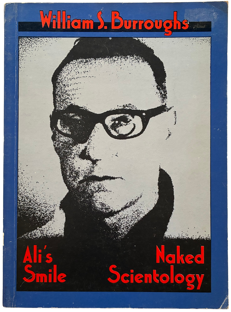William S. Burroughs: ALI'S SMILE & NAKED SCIENTOLOGY