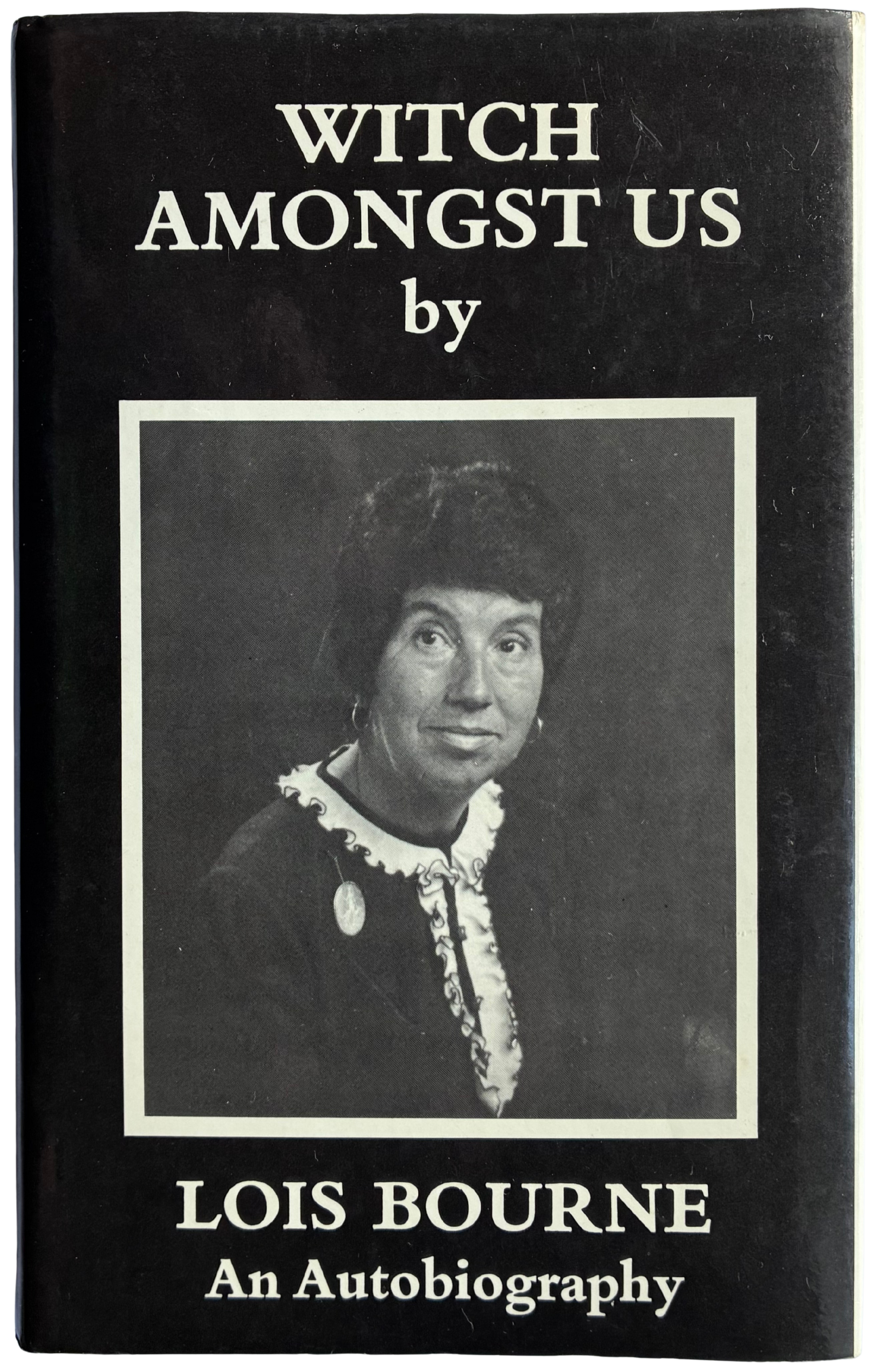 Lois Bourne: WITCH AMONGST US Signed
