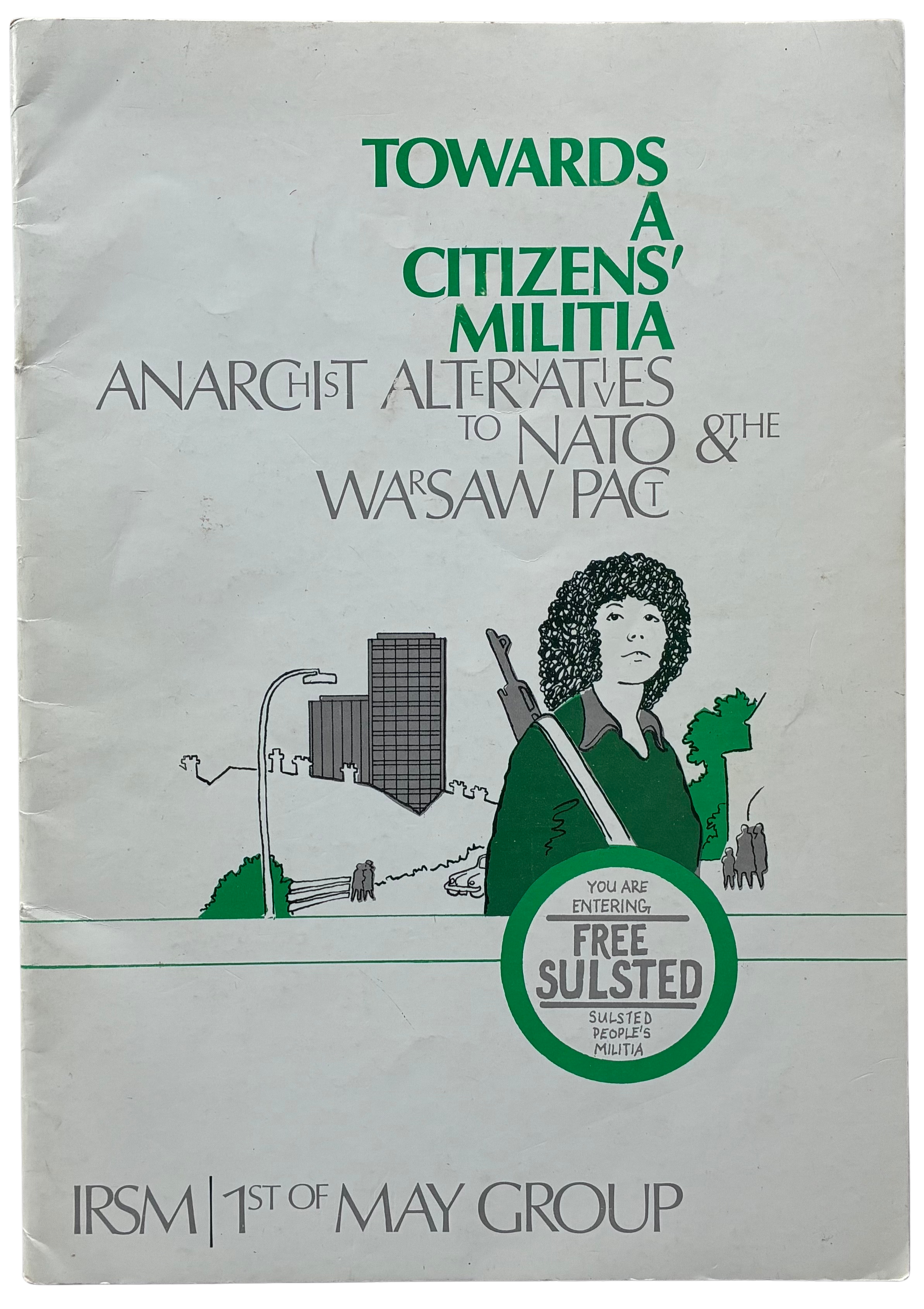 IRSM 1st of May Group: TOWARDS A CITIZENS' MILITIA
