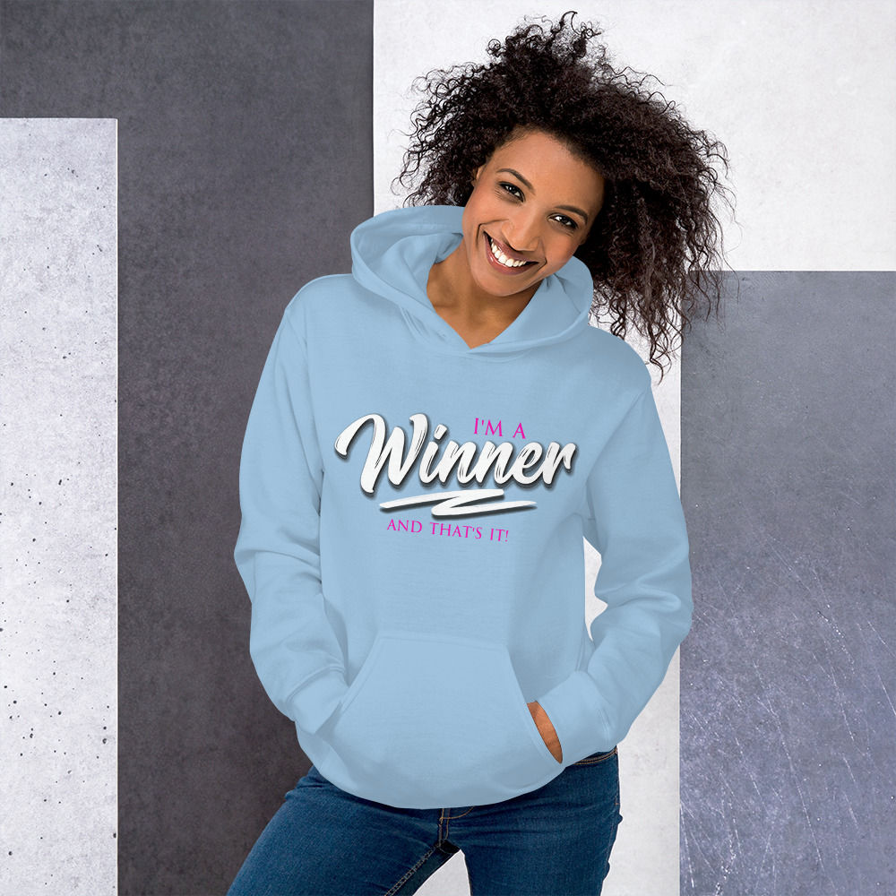 I'm A Winner And That's It! Unisex Hoodie