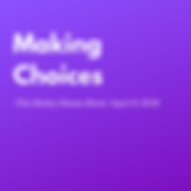 Making Choices (1).png