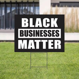 black businesses matter yard sign.jpg
