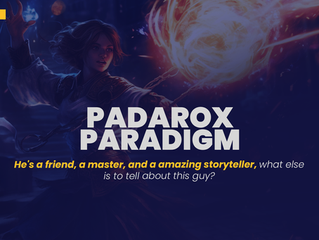 Paid Role-Playing Game Sessions Reviews [Player: PADAROX PARADIGM ]