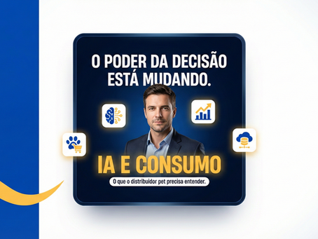 O poder da decisão está mudando: o que o distribuidor pet precisa entender sobre IA e consumo