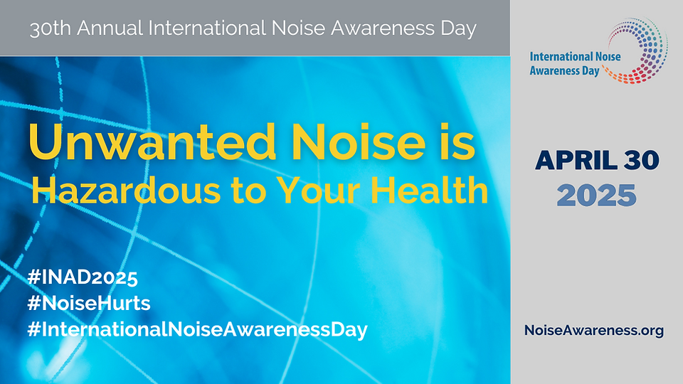 Unwanted noise is hazardous to your health. 