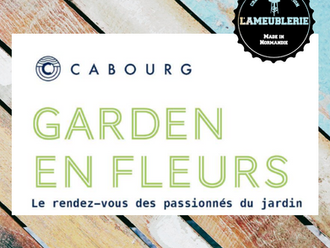 L'Ameublerie était présente au Garden en Fleurs à Cabourg !