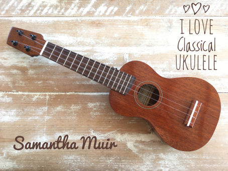 Love ukulele ? - then check out Sam Muir's new website - www.iloveclassicalukulele.com
