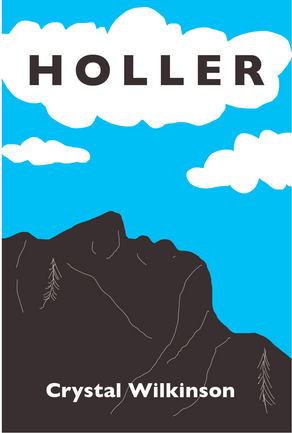 Holler by Crystal Wilkinson