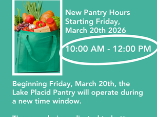 Lake Placid Pantry Schedule Update: New Hours Beginning March 20, 2026