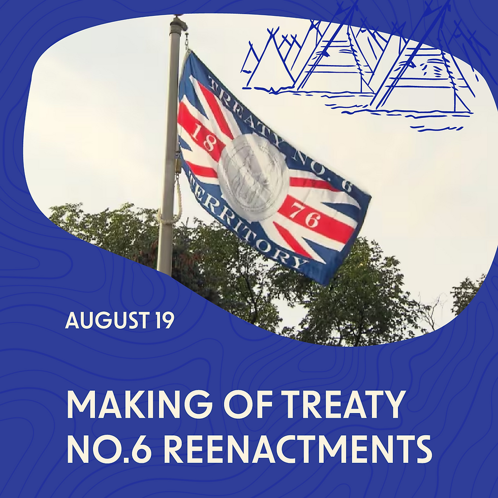 Treaty No. 6 150 - Treaty Re-enactments