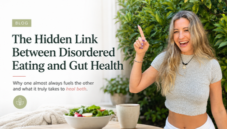The Hidden Link Between Disordered Eating and Gut Health