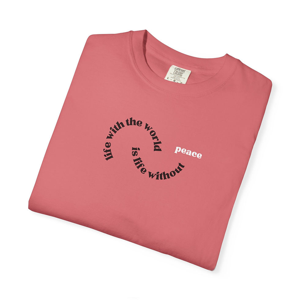 Thumbnail: Life With The World is Life Without Peace - Unisex Adult Graphic Christian Tee