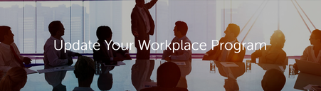 Update Your Workplace Program