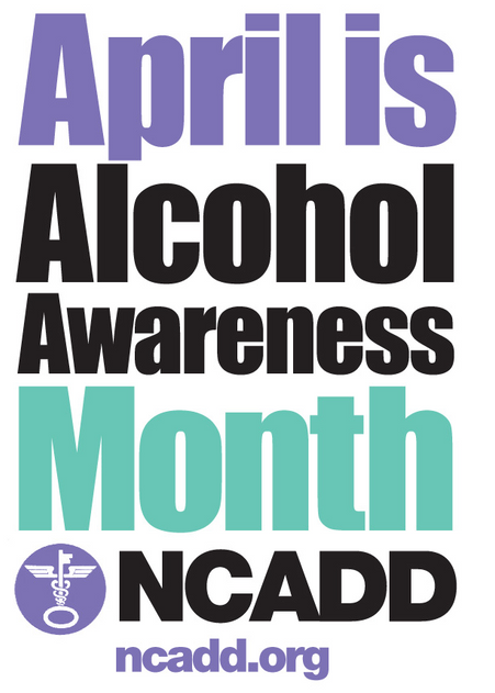 APRIL IS ALCOHOL AWARENESS MONTH