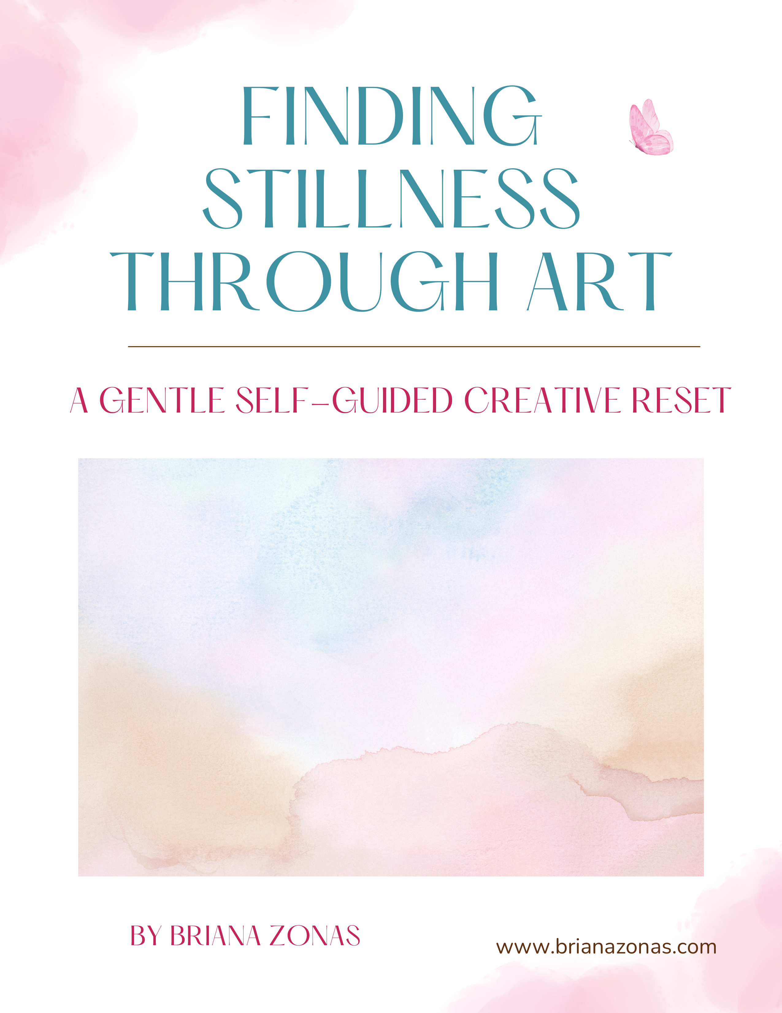 Cover of Finding Stillness Through Art, a gentle watercolor guide by Briana Zonas featuring soft abstract watercolor shapes
