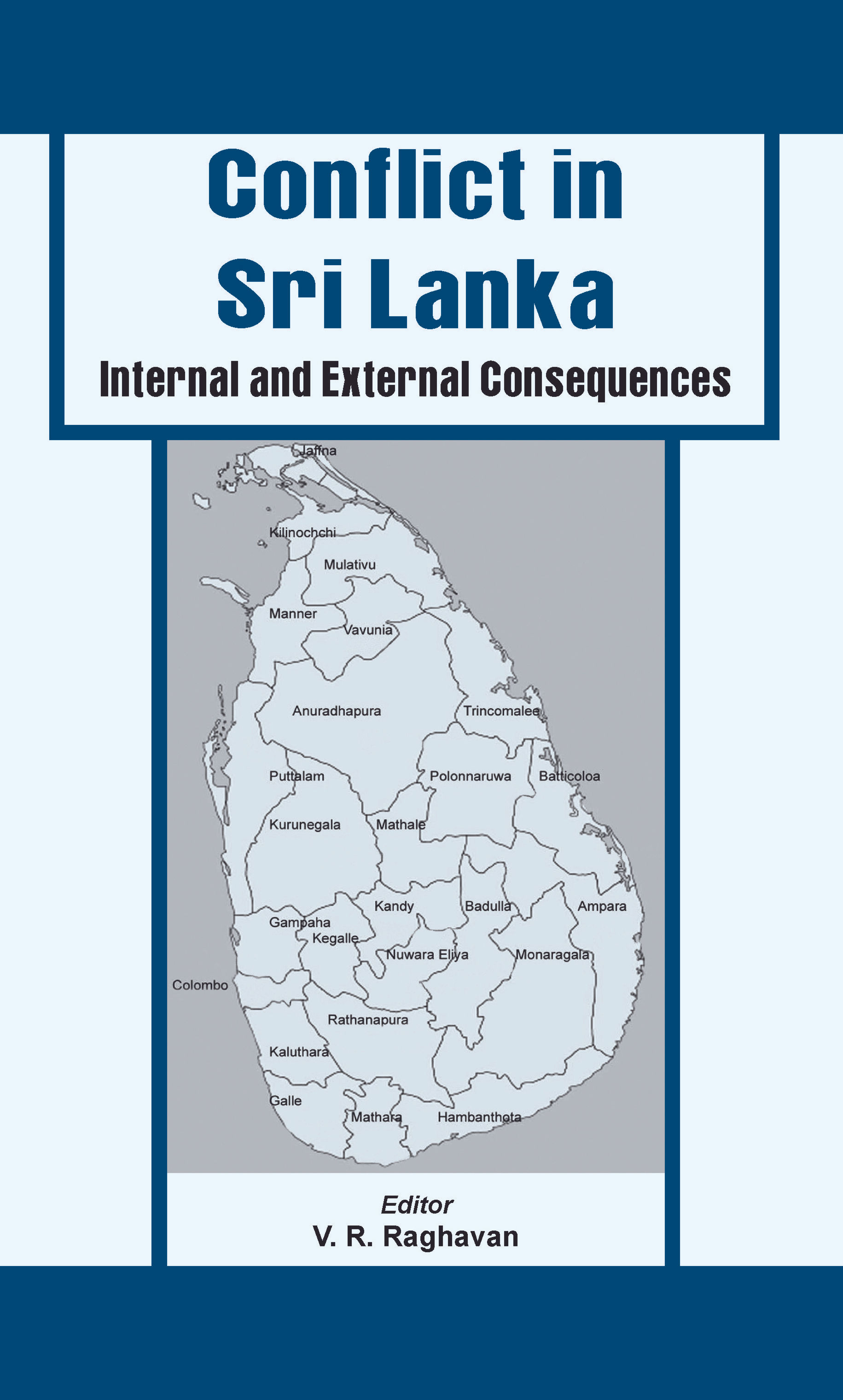 Conflict in Sri Lanka: Internal and External Consequences