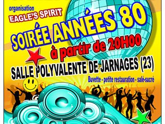 SOIRÉE ANNÉES 80 SAMEDI 9 MAI 2015 A JARNAGES