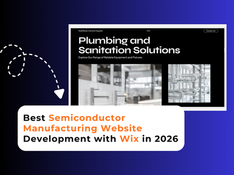 Best Semiconductor Manufacturing Website Development with Wix in 2026