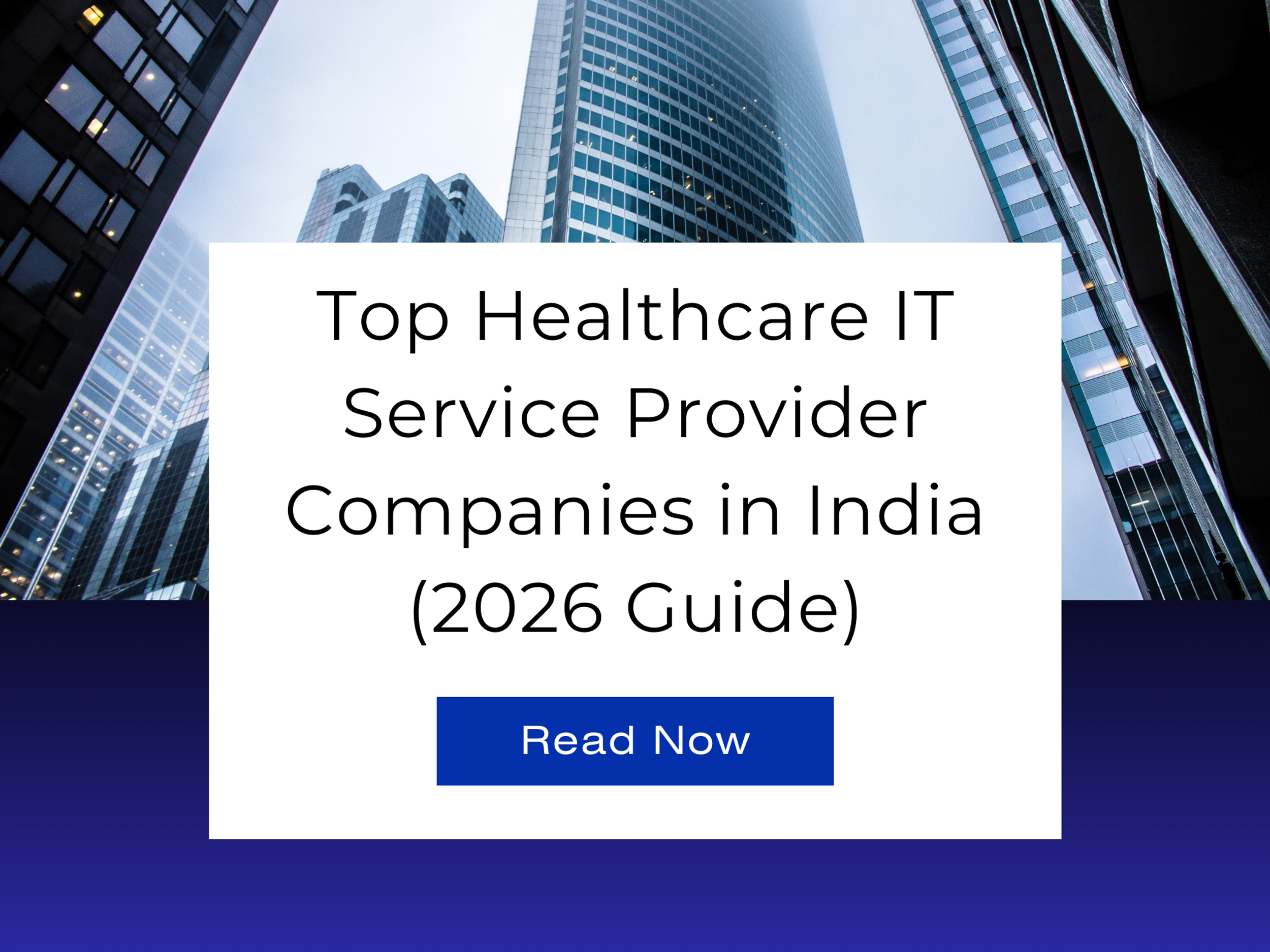 Provider Companies Top Healthcare IT Service Provider Companies in India (2026 Guide)