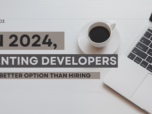 In 2024, Renting Developers is a better option than Hiring