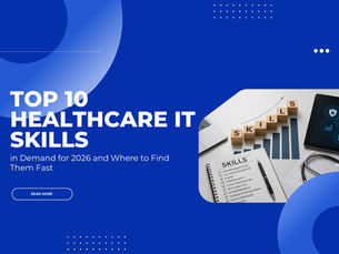 Top 10 Healthcare IT Skills in Demand for 2026 and Where to Find Them Fast 