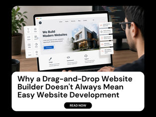 Why a Drag-and-Drop Website Builder Doesn't Always Mean Easy Website Development