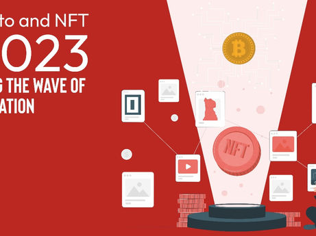 Crypto and NFT Trends in 2023: Riding the Wave of Innovation