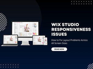 Wix Studio Responsiveness Issues: How to Fix Layout Problems Across All Screen Sizes
