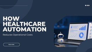 How Healthcare Automation Reduces Operational Costs