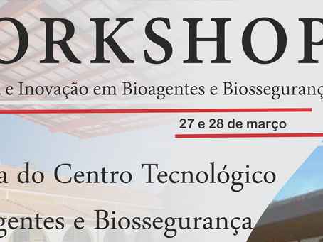Realizado o Workshop em Bioagententes e Biossegurança!