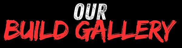 OUR BUILD GALLERY.png