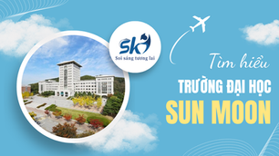Đại Học Sun Moon Hàn Quốc - Nền Tảng Vững Chắc Cho Sự Nghiệp Tương Lai