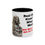 Thumbnail: Jesus is NOT with Stupid, Accent Coffee Mug, 11oz