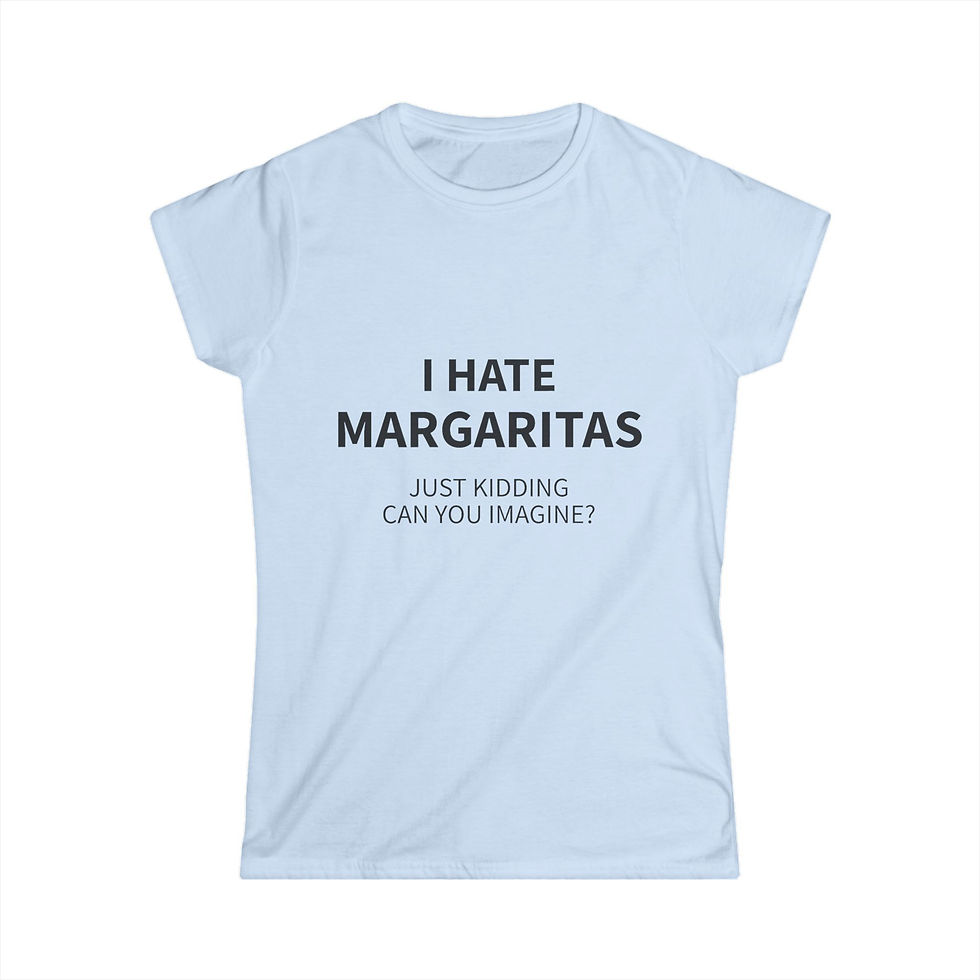 Thumbnail: I Hate Margaritas Women's Tee, Funny Casual T-Shirt, 