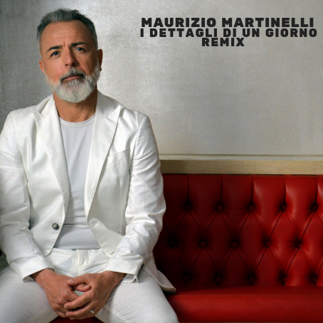 “I DETTAGLI DI UN GIORNO” – IL NUOVO SINGOLO DEL CANTAUTORE MAURIZIO MARTINELLI