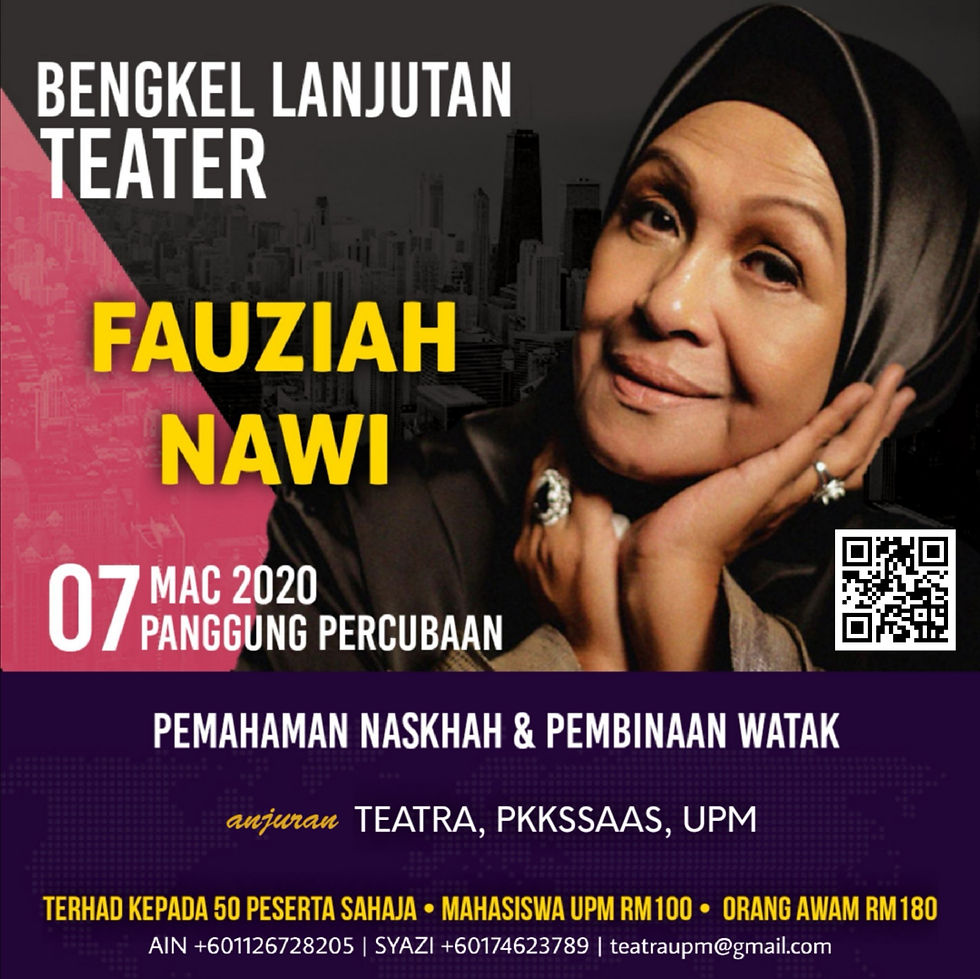 Bengkel Lanjutan Teater Fauziah Nawi