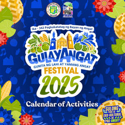 GULAYANGAT FESTIVAL 2025: 12 Araw ng Makulay na Pagdiriwang at Pag-Angat ng Bayan