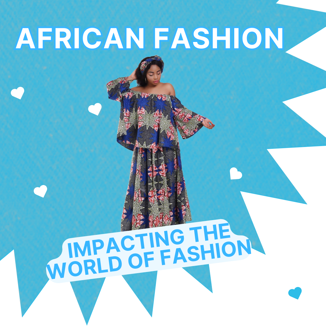 African Fashion: Creating Impact On World Fashion