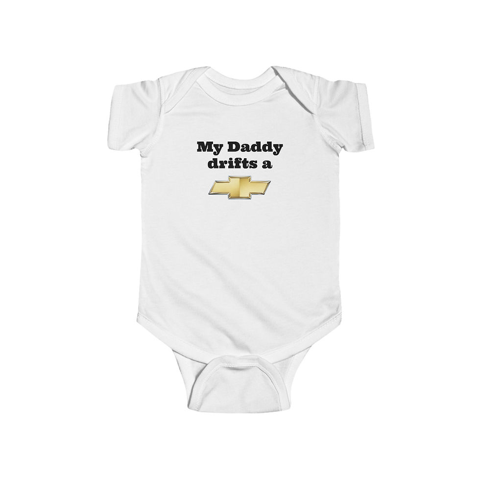 My Daddy drifts a Chevy Infant Fine Jersey Bodysuit