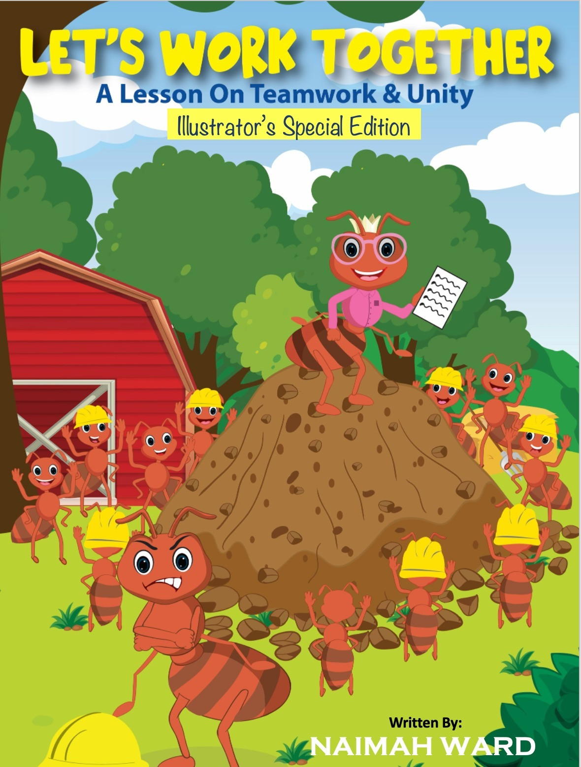 Let's Work Together: A Lesson on Teamwork & Unity Illustrator's Special Edition